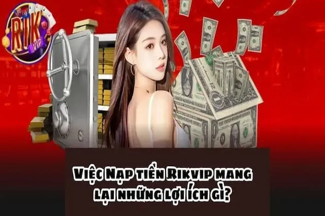 Khuyến Mãi Hấp Dẫn Khi Nạp Tiền