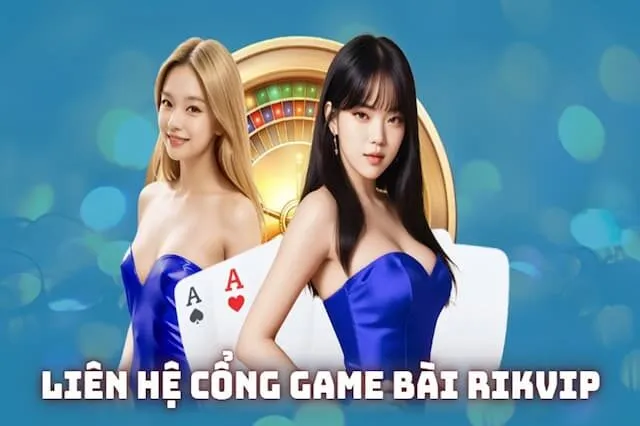 Liên Hệ Rikvip