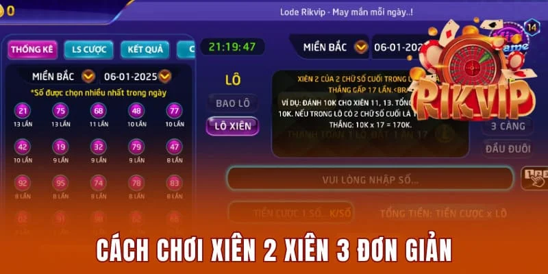 Cập Nhật Công Thức Chuẩn Đánh Xiên 2 Xiên 3 Tại Rikvip 1 Cách chơi xiên 2 xiên 3 đơn giản