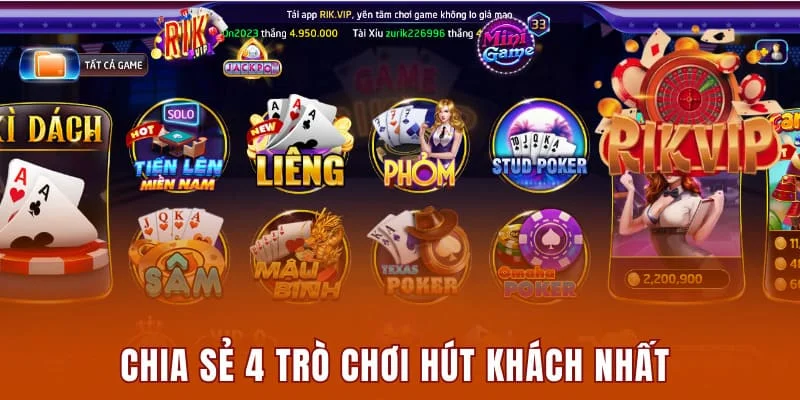 Rikvip Insure - Cổng Game Cá Cược Đổi Thưởng Số #1 Tại Việt Nam 4 Chia sẻ 4 trò chơi hút khách nhất tại cổng game