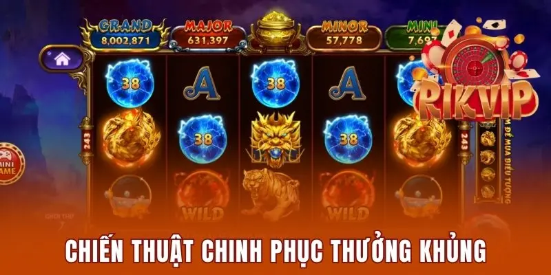 Kho Tàng Ngũ Long Rikvip - Siêu Phẩm Cá Cược Đỉnh Cao 3 Chiến thuật chinh phục thưởng khủng