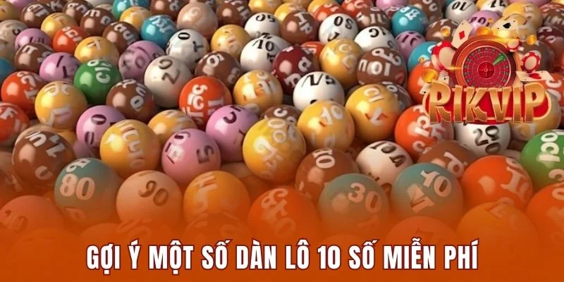 Dàn Lô 10 Số Miễn Phí - Bật Mí 3 Cách Nuôi Chuẩn 2025 3 Gợi ý một số dàn lô 10 số có xác suất về cao