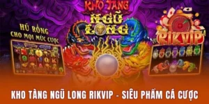Kho Tàng Ngũ Long Rikvip
