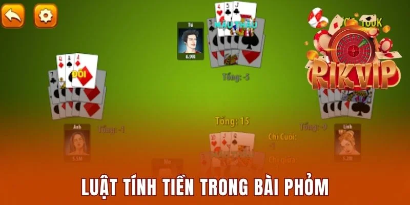 Phỏm Rikvip: Khám Phá Trò Chơi Bài Đầy Hấp Dẫn Và Thú Vị 3 Luật tính tiền chính xác cho người chơi Phỏm Rikvip