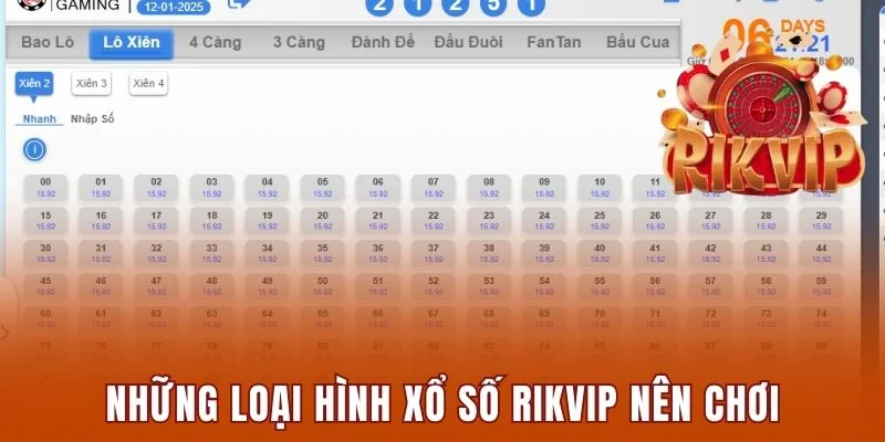 Xổ Số Rikvip Trải Nghiệm Hấp Dẫn Và Mẹo Chơi Dễ Thắng 2 Những loại hình xổ số Rikvip nên tham gia chơi