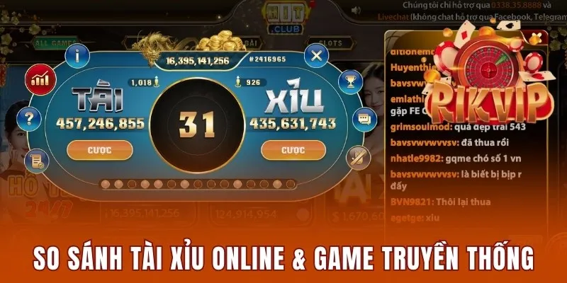 Tài Xỉu Online Hitclub - Khám Phá Về Trò Chơi “Quốc Dân” 3 So sánh tài xỉu online Hitclub và game truyền thống