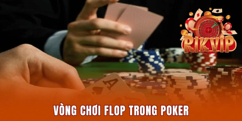 Tìm hiểu vòng chơi thứ 2 trong game Poker Rikvip