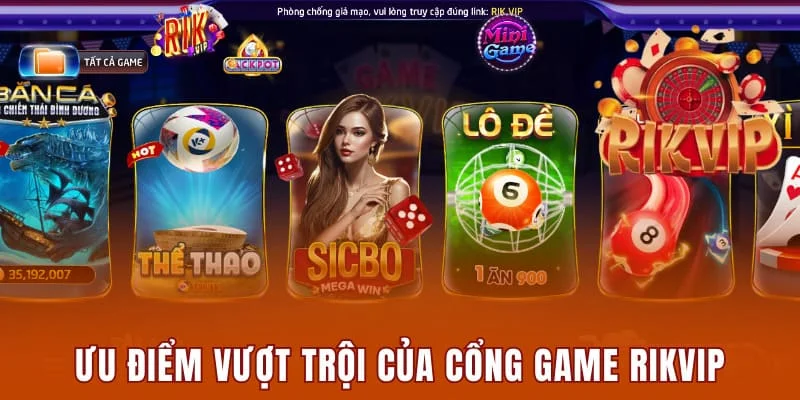 Rikvip Insure - Cổng Game Cá Cược Đổi Thưởng Số #1 Tại Việt Nam 2 Ưu điểm vượt trội của cổng game Rikvip